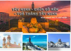 TRẢI NGHIỆM SÀI GÒN - TÂY NINH 1 NGÀY